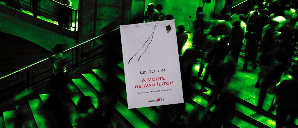 Ivan Ilitch: que vida vale a pena viver?